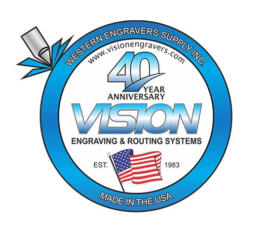 Vision Engraving & Routing Systems Celebrating 40 Years Manufacturing in the USA.