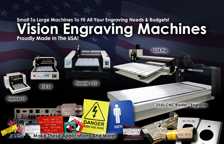 Vision small to large CNC routers and engraving machines.