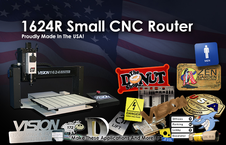 Vision 1624R small desktop cnc router and applications.